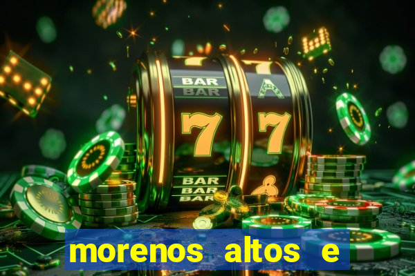 morenos altos e fortes pelados
